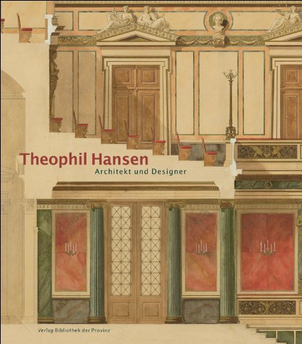 Ausstellung „Theophil Hansen. Architekt und Designer“